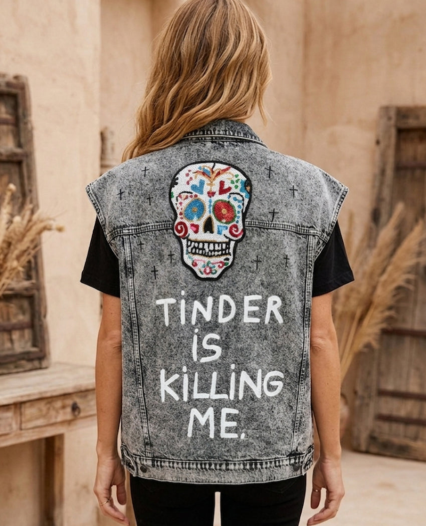 CHALECO TINDER IS KILLING ME