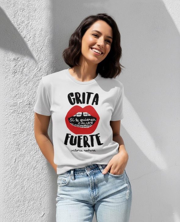 CAMISETA GRITA FUERTE