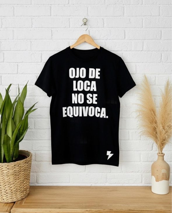 CAMISETA OJO DE LOCA
