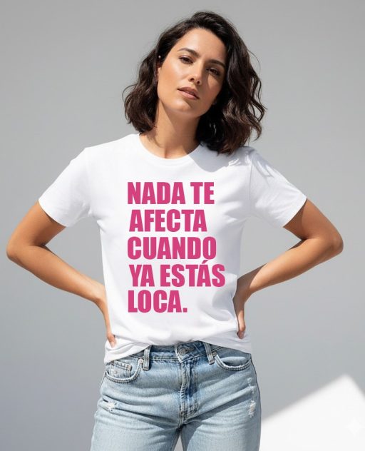 CAMISETA NADA TE AFECTA
